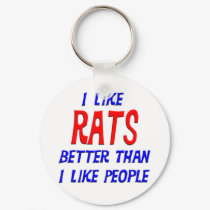 I Like Rats Better Than I Like People Keychain by TShirtDotCom I Like Rats Better Than I Like People Keychain