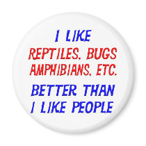 I Like Reptiles Better Than I Like People Magnet by TShirtDotCom I Like Reptiles Better Than I Like People Magnet