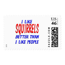 I Like Squirrels Better Than I Like People Postage
