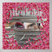 I Like to be Clean Poster
