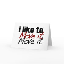 I Like To Move It cards