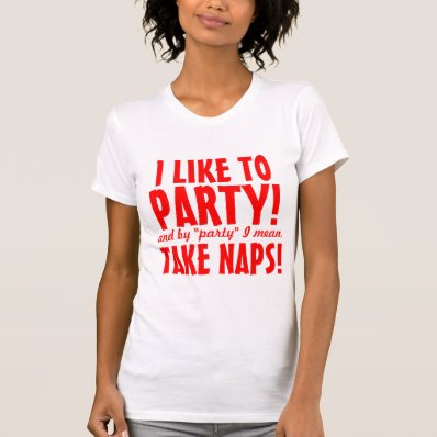 I like to party shirts