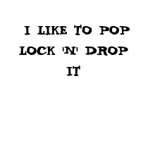 Pop+lock+and+drop