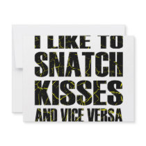 I Like To Snatch Kisses and Vice Versa invitations