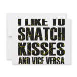 I Like To Snatch Kisses and Vice Versa Custom Invitations
