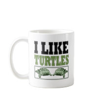 I Like Turtles Big Text Coffee Mug