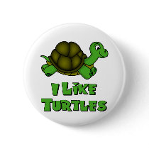 I Like Turtles Pinback Buttons