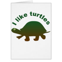 I like turtles greeting cards