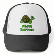 I Like Turtles Trucker Hat