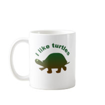 I like turtles coffee mug