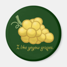"I Like Yeyow Grapes" Fridge Magnets