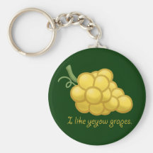 "I Like Yeyow Grapes" Key Chains