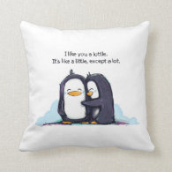 I Like You a Lottle Penguins - Pillow!