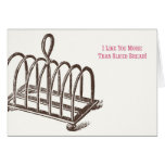 I Like You More Than Sliced Bread! Card cards