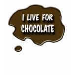 I Live for Chocolate