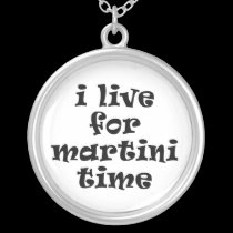 I live for martini time Necklace necklaces