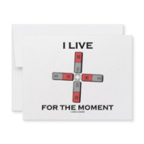 I Live For The Moment (Magnetic Quadrupole Moment) Custom Announcement