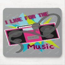 I Live for the Music Mousepad mousepads