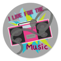 I Live For The Music Sticker