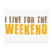 I Live For The Weekend postcards by alternateworlds I Live For The Weekend postcards