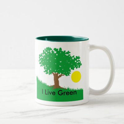 I Live Green Mug by livegreendesigns