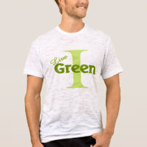 i live green t-shirts by shopaholicchick i live green t-shirts