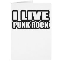 I LIVE PUNK ROCK guys girls punk music cards
