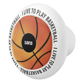 I Live To Play Basketball | Sport Gifts Ceramic Knob