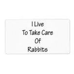 I Live To Take Care Of Rabbits Personalized Shipping Labels