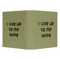 I Live Up To My Hype Vinyl Binder