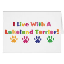 I Live With A Lakeland Terrier cards by mrscookiedog I Live With A Lakeland Terrier cards