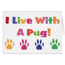 I Live With A Pug cards
