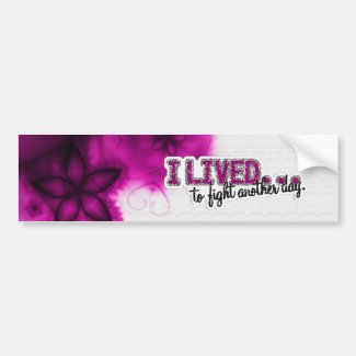 I lived to Fight Another Day Bumper Sticker