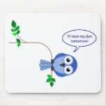 I’ll start my diet tomorrow mousepads