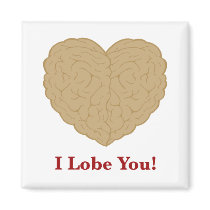 I Lobe You Magnet by bumpybrains I Lobe You Magnet