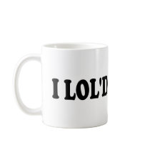 I LOL'd mugs by EllesPlanet I LOL'd mugs