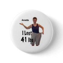 I lost 41 lbs, so can you buttons