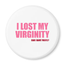 I Lost My Virginity Magnets