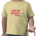 I Lost My Virginity t-shirts