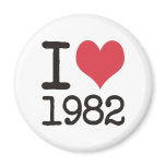 I Love1982 Products & Designs! magnets