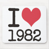 I Love1982 Products & Designs! Mouse Pads