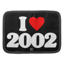 I LOVE 2002 ORGANIZER