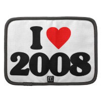 I LOVE 2008 FOLIO PLANNERS