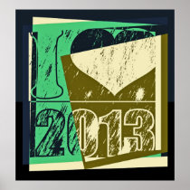 I love 2013 - Pop Art Poster
