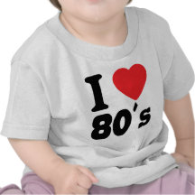 I Love 80 ´s Tshirts