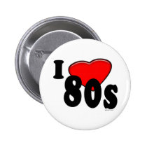 I Love 80s Button buttons