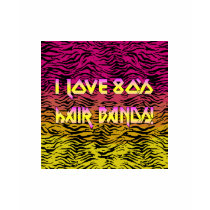I Love 80's Hair Bands T-Shirt
