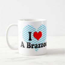 I love A Brazzos Coffee Mugs