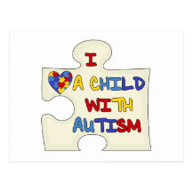I Love a Child With Autism Postcard