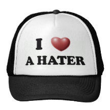 I Love A HATER